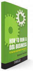 How to Run A Dog Business book cover